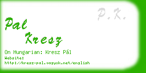 pal kresz business card